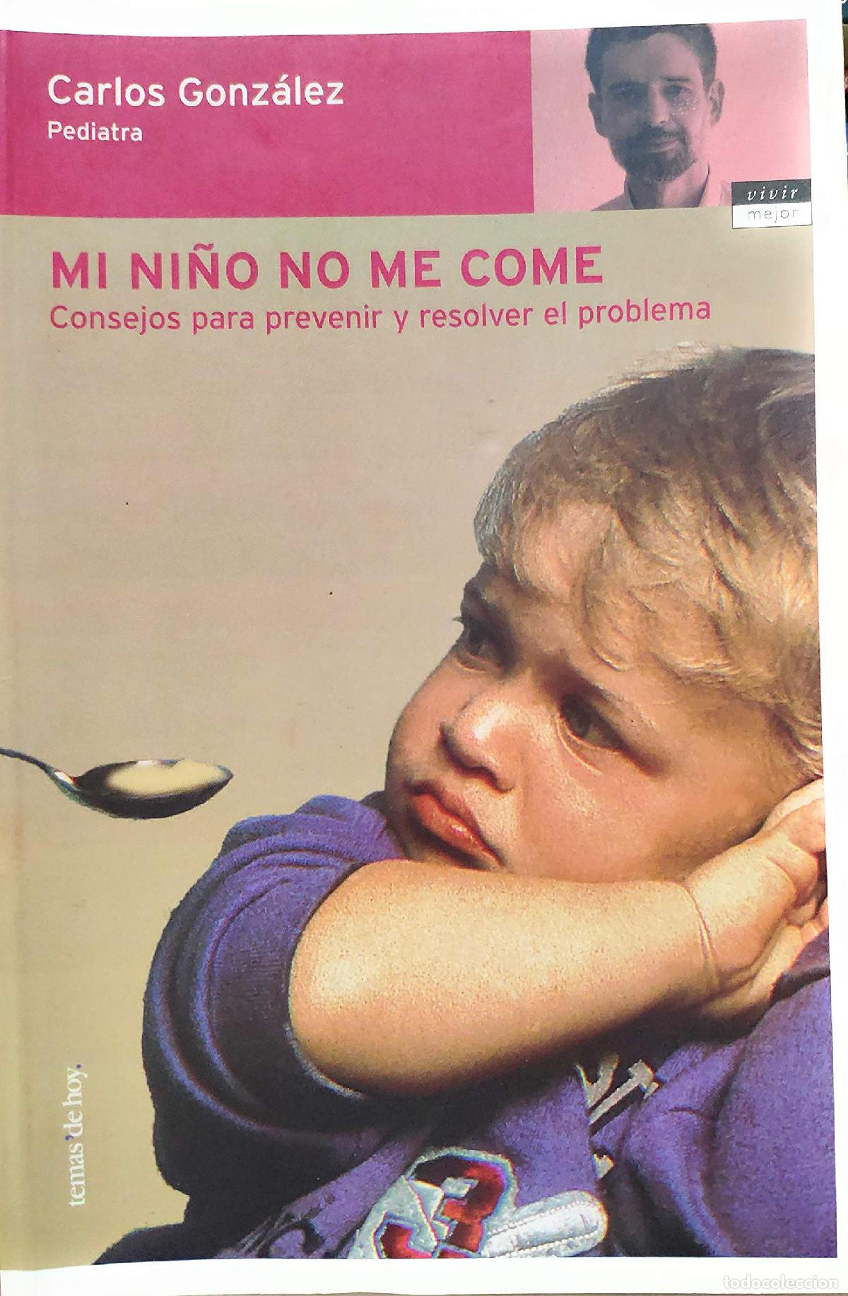 Libros de segunda mano: Mi ni&ntilde;o no me come (Vivir Mejor)