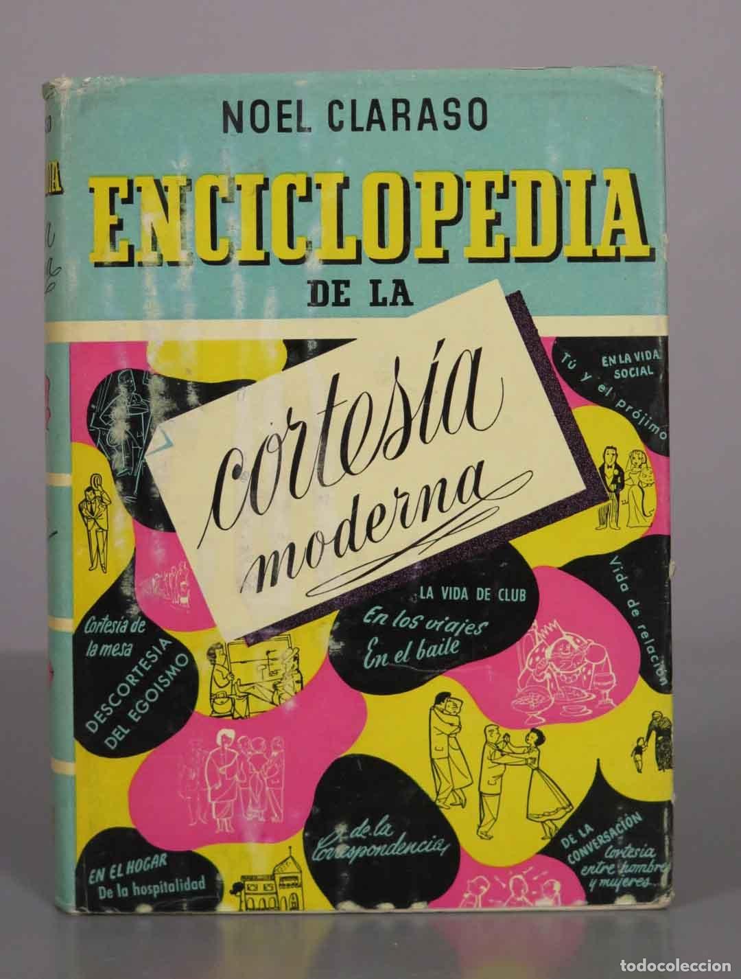 Libros de segunda mano: Enciclopedia de la cortes&iacute;a moderna - Noel Claras&oacute;
