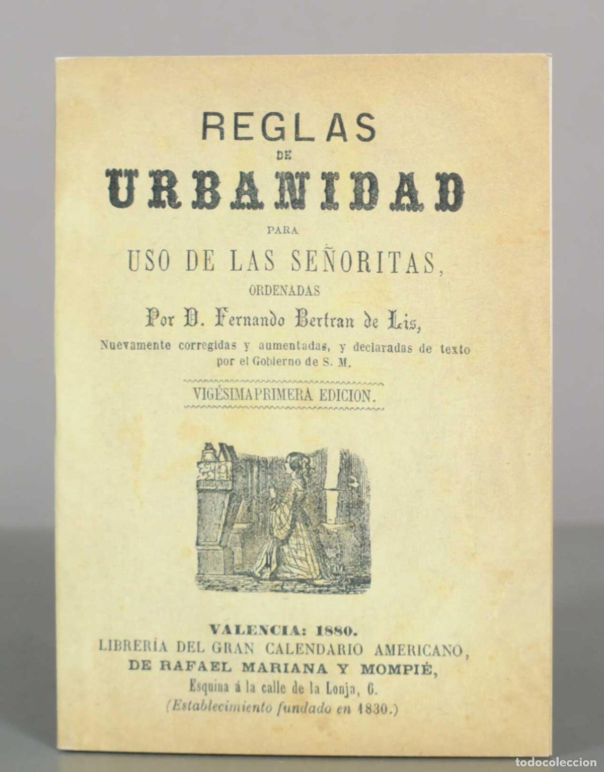 Libros de segunda mano: Reglas de Urbanidad para uso de las se&ntilde;oritas - Fernando Bertr&aacute;n de Lis FACSIMIL