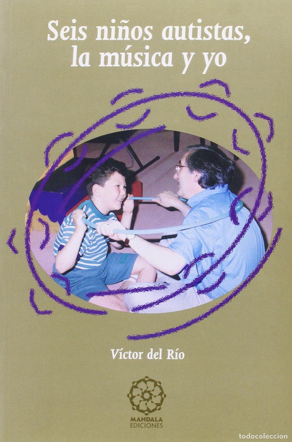 Libros de segunda mano: Seis ni&ntilde;os autistas, la m&uacute;sica y yo