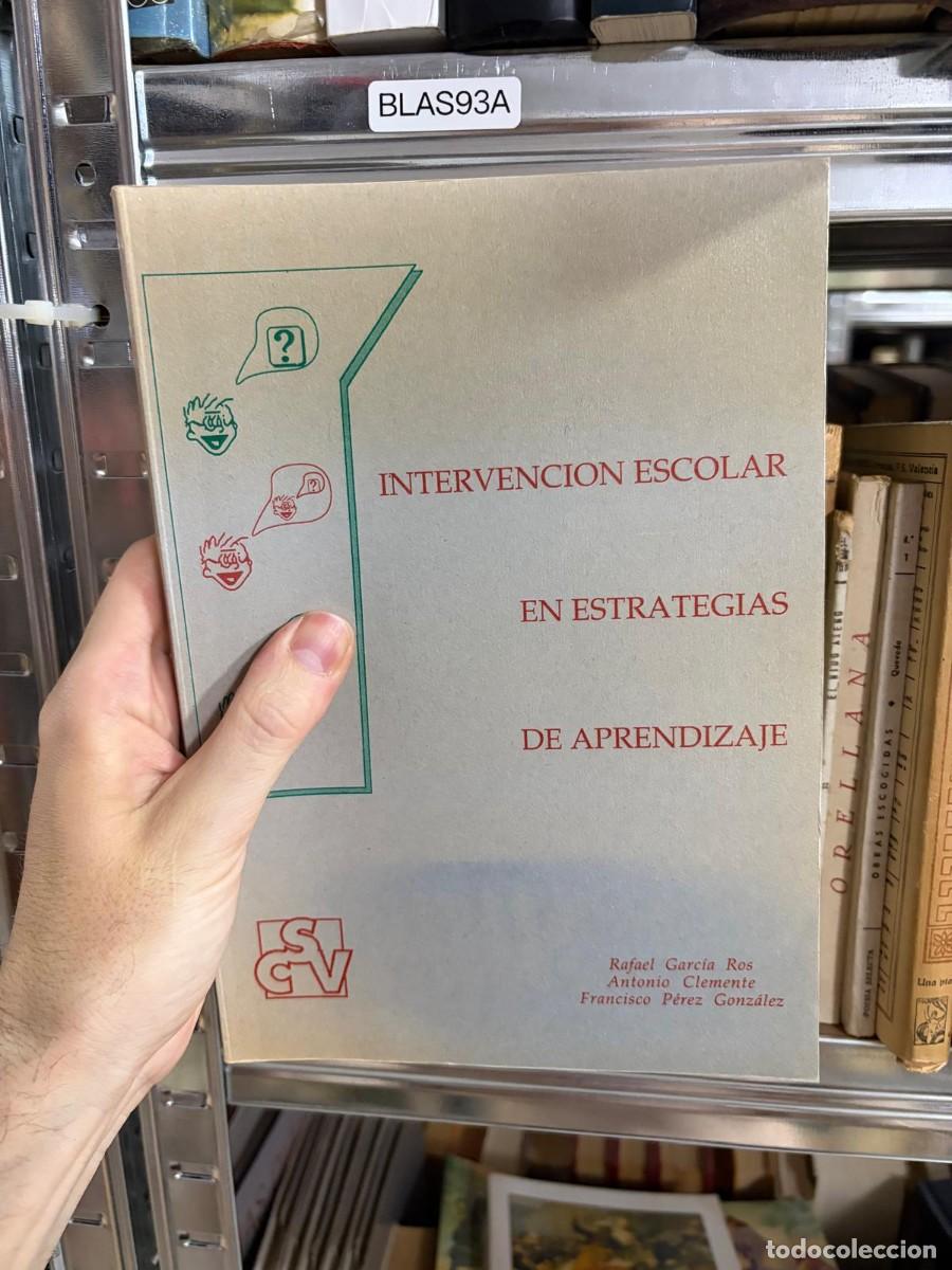 Libros de segunda mano: BLAS93A Intervenci&oacute;n escolar en estrategias de aprendizaje &mdash; Rafael Garc&iacute;a Ros, Antonio Clemente, Fr