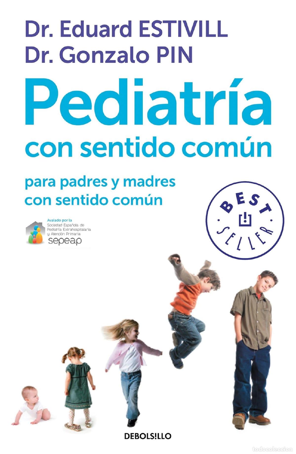 Libros de segunda mano: Pediatr&iacute;a con sentido com&uacute;n: para padres y madres con sentido com&uacute;n (Best Seller)