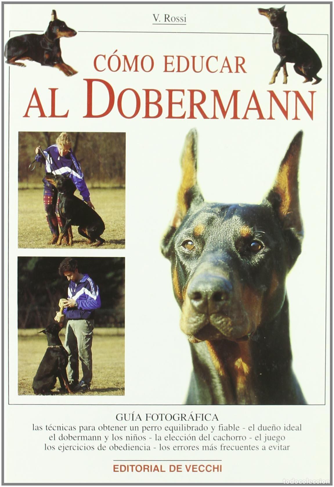 Libros de segunda mano: C&oacute;mo educar al dobermann (Animales)