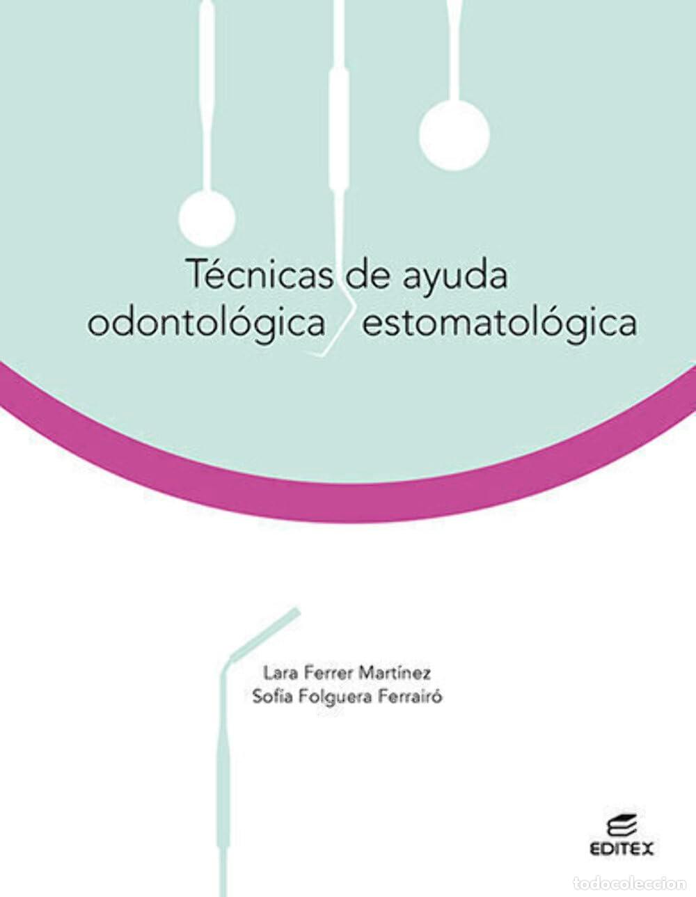 Libros de segunda mano: T&eacute;cnicas de ayuda odontol&oacute;gica/estomatol&oacute;gica (Ciclos Formativos)