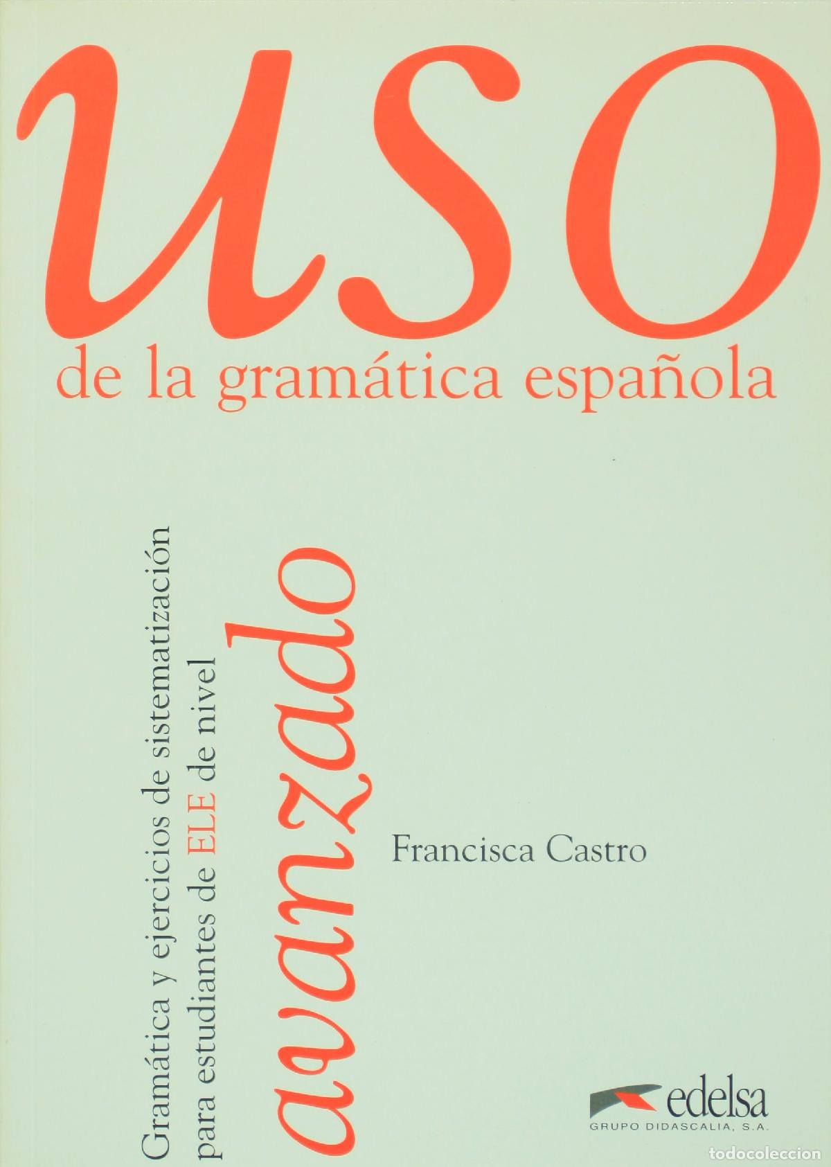 Libros de segunda mano: Uso avanzado de la gram&aacute;tica: Vol. 3 (Uso De La Gramatica Espanola)