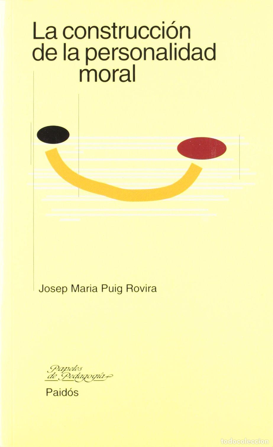 Libros de segunda mano: La construcci&oacute;n de la personalidad moral: 1 (Educador)