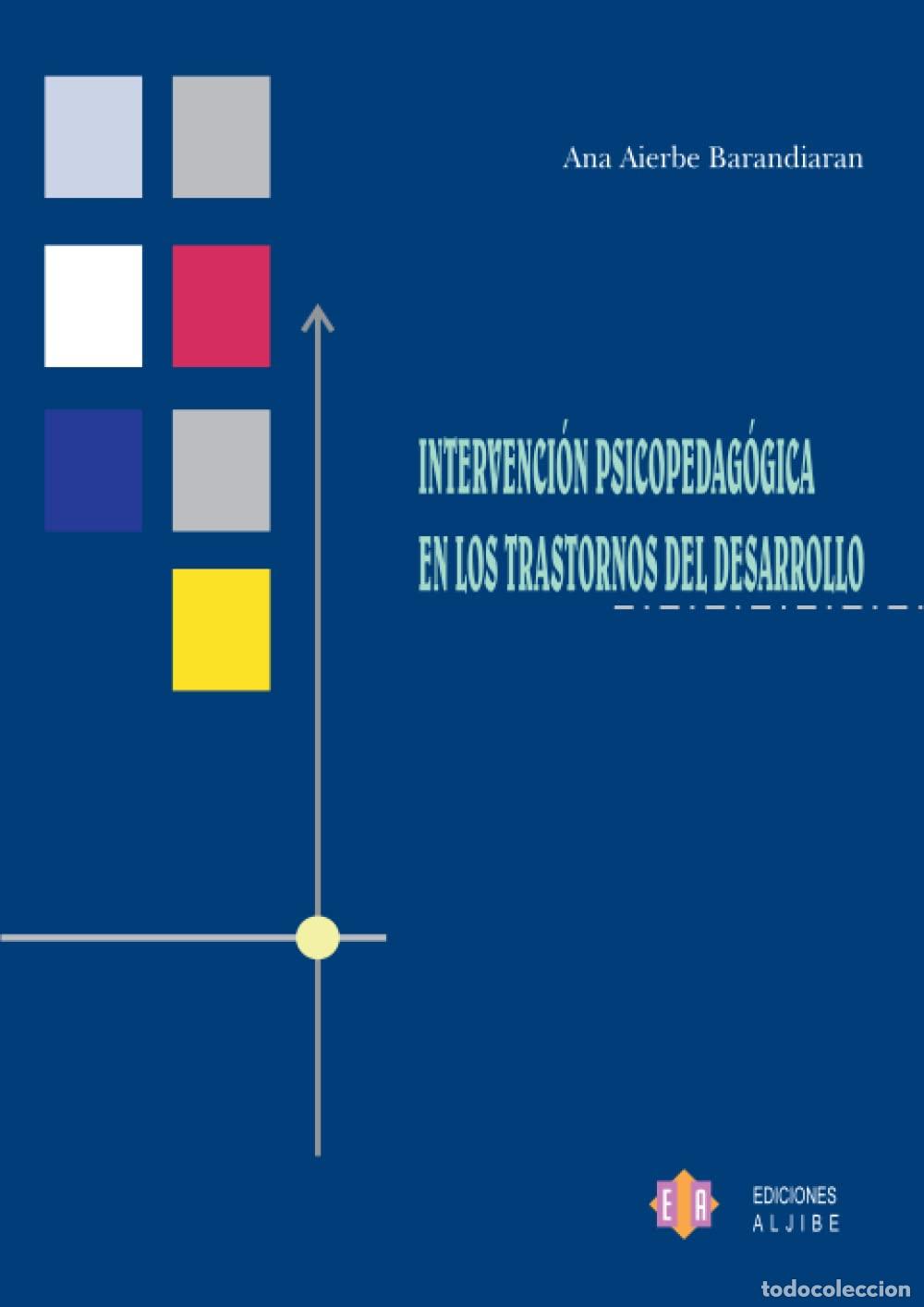 Libros de segunda mano: Intervenci&oacute;n Psicopedag&oacute;gica En Los Trastornos Del Desarrollo