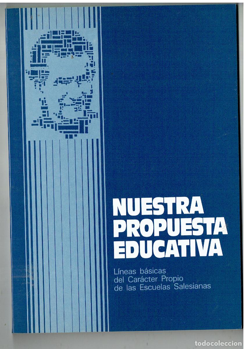 Libros de segunda mano: NUESTRA PROPUESTA EDUCATIVA. L&Iacute;NEAS B&Aacute;SICAS DEL CAR&Aacute;CTER ESCUELAS SALESIANES. (ST/PR3)