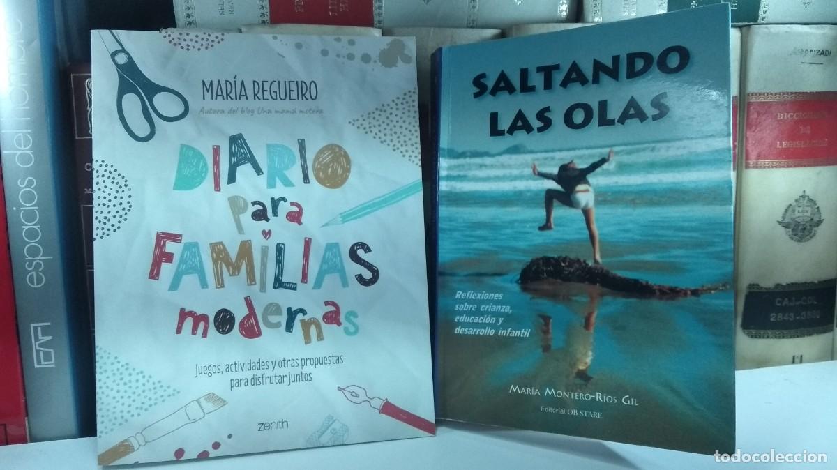 Libros de segunda mano: DIARIO PARA FAMILIAS MODERNAS, Mar&iacute;a Regueiro / SALTANDO LAS OLAS. Mar&iacute;a Montero-Rios Gil.