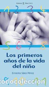 Libros de segunda mano: Los primeros a&ntilde;os de la vida del ni&ntilde;o: 1 (PRACTICOS ESPASA)