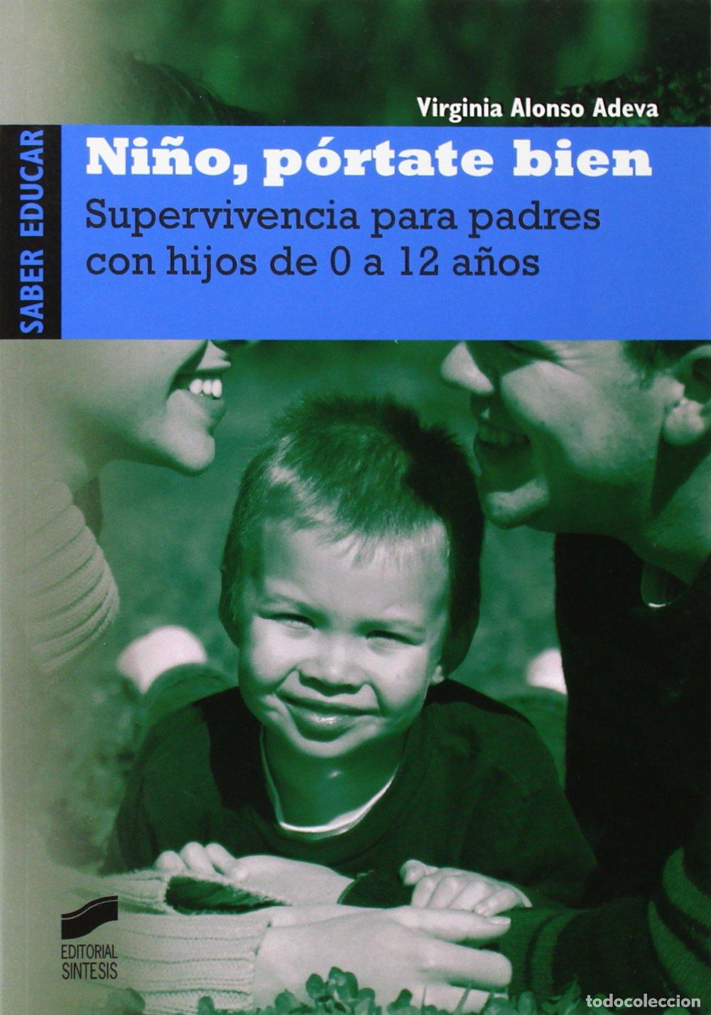 Libros de segunda mano: Ni&ntilde;o, p&oacute;rtate bien: 4 (Saber educar)
