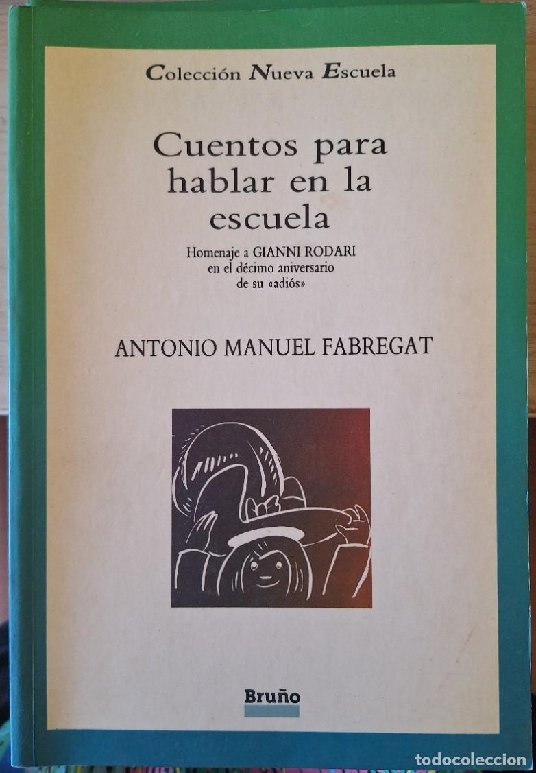 Libros de segunda mano: CUENTOS PARA HABLAR EN LA ESCUELA. - FABREGAT, Antonio Manuel.