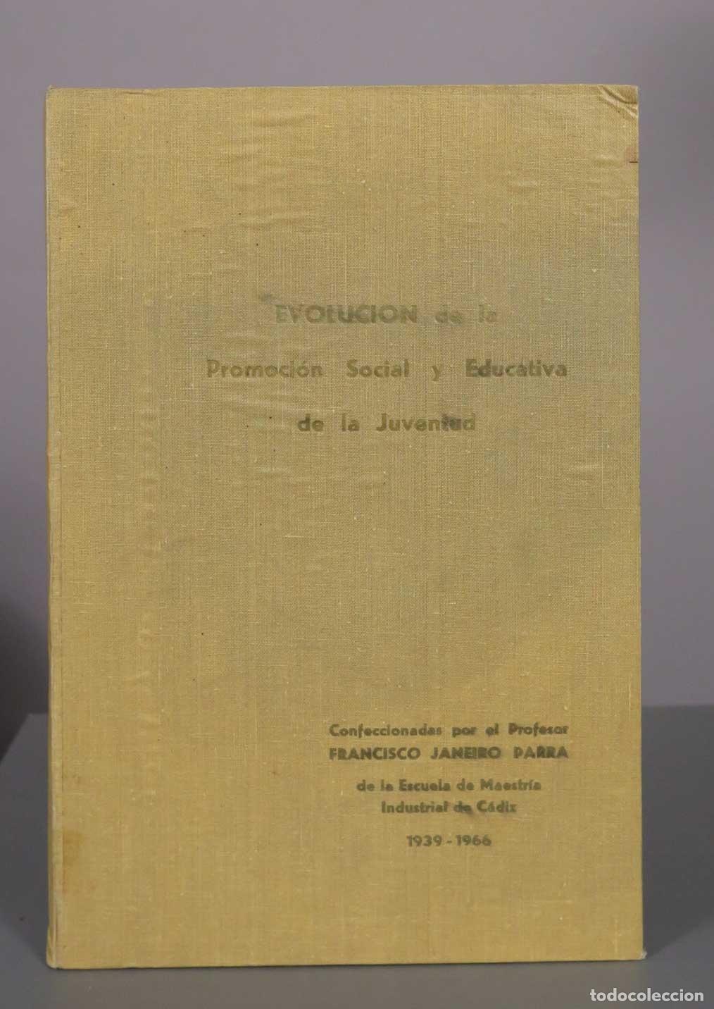 Libros de segunda mano: Trabajo Monogr&aacute;fico de la Formaci&oacute;n Social y Educativa de la Juventud - CADIZ 1939-1966