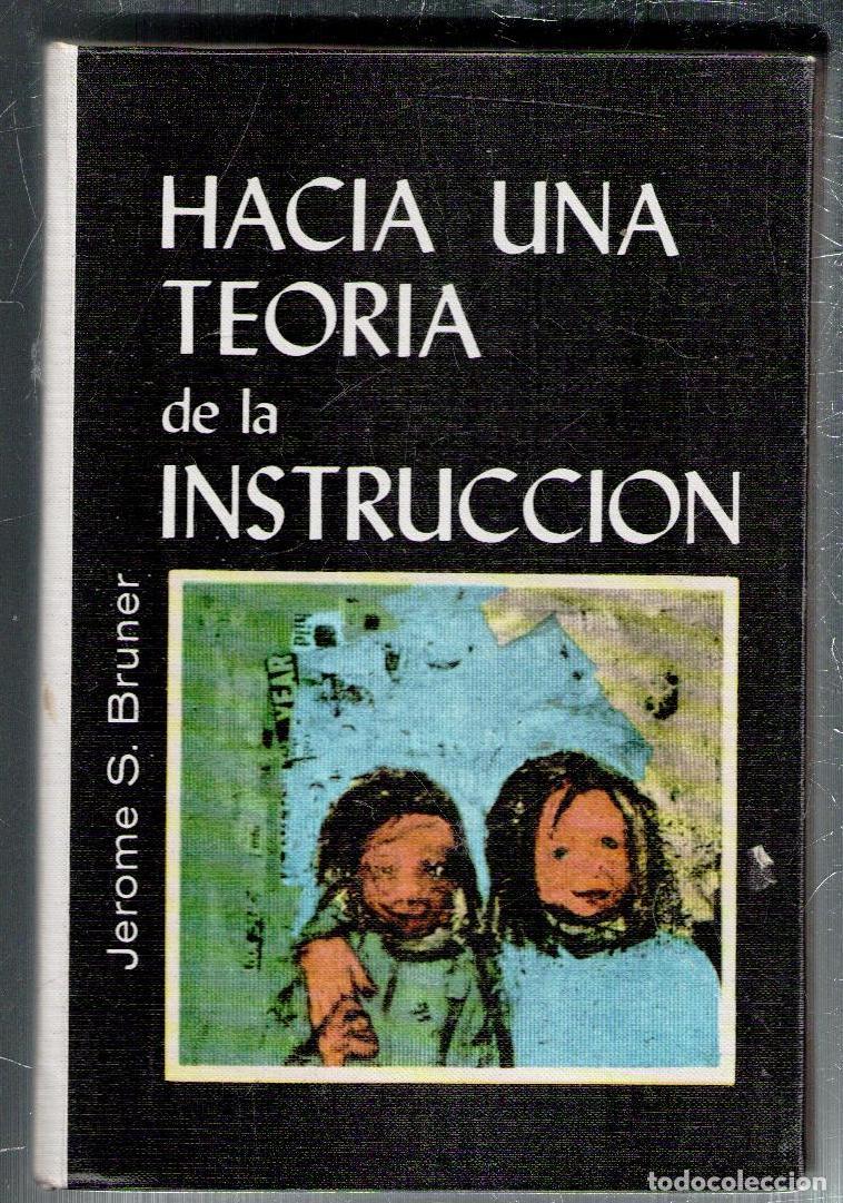 Libros de segunda mano: Hacia una teor&iacute;a de la instrucci&oacute;n, Jerome S. Bruner