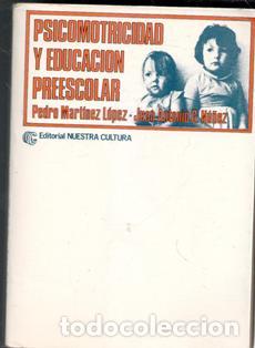 Libros de segunda mano: Psicomotricidad y educaci&oacute;n preescolar, Pedro Mart&iacute;nez L&oacute;pez. Juan Antonio G. N&uacute;&ntilde;ez