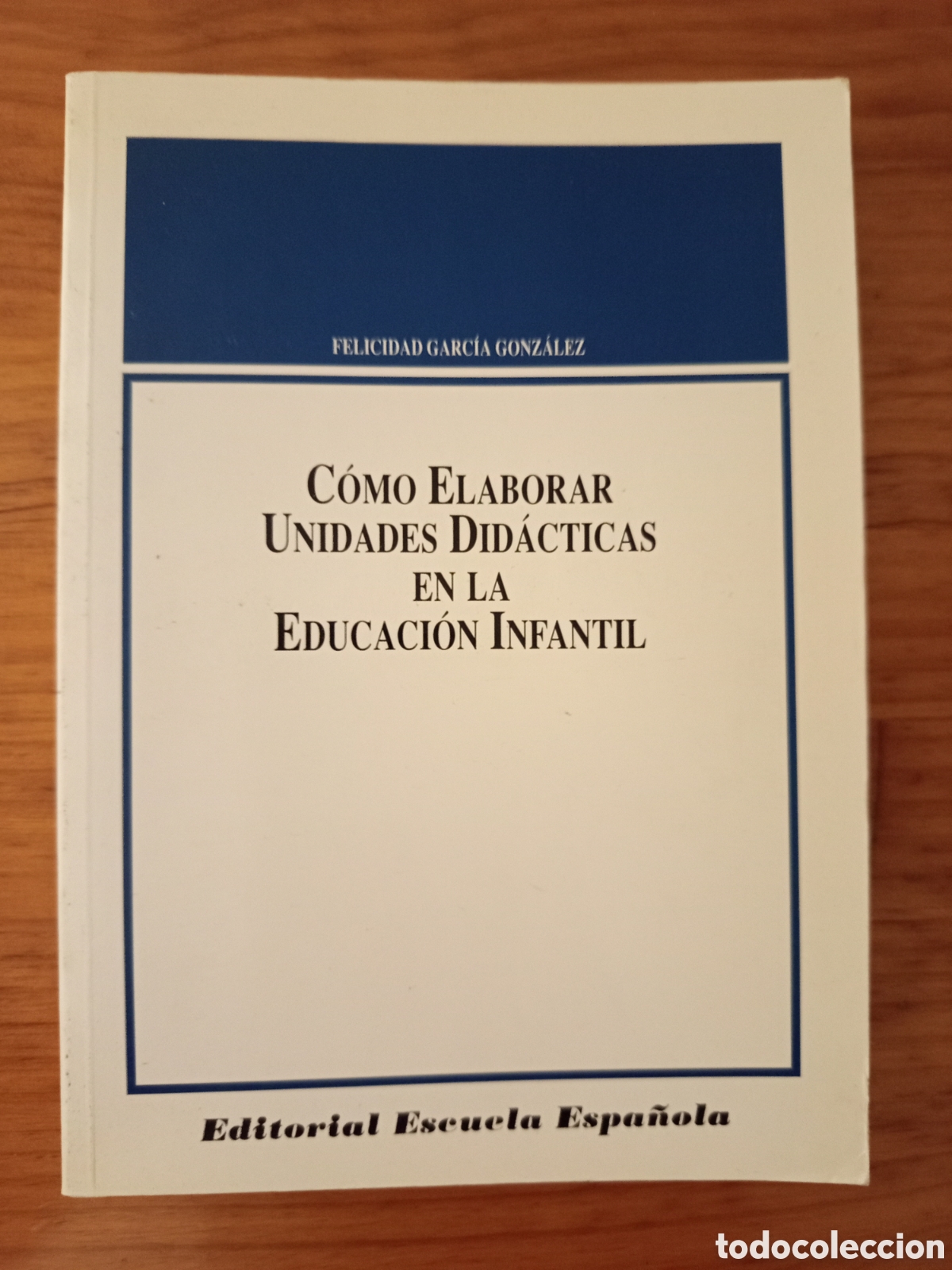Libros de segunda mano: COMO ELABORAR UNIDADES DIDACTICAS EN LA EDUCACION INFANTIL (FELICIDAD GARCIA GONZALEZ)