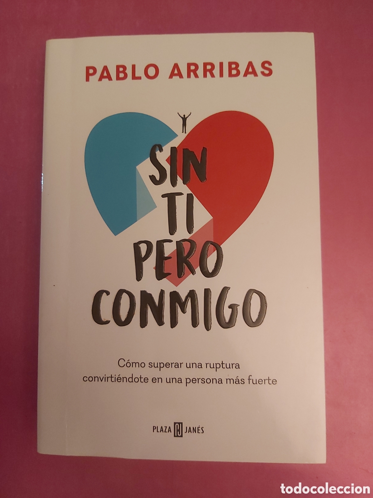 Libros de segunda mano: SIN TI PERO CONMIGO PABLO ARRIBAS PLAZA&JANES PRIMERA EDICI&Oacute;N 2024