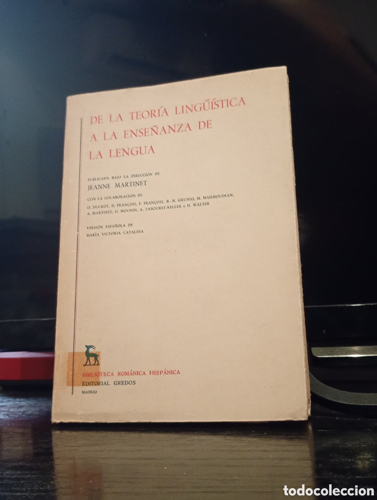 Libros de segunda mano: Jeanne Martinet (dir.) -De la teor&iacute;a ling&uuml;&iacute;stica a la ense&ntilde;anza de la lengua