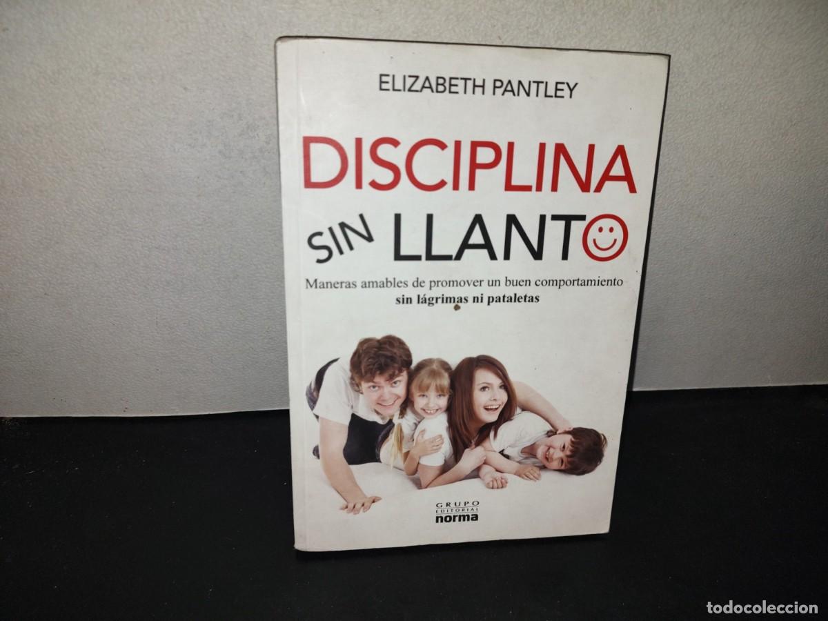 Libros de segunda mano: 197- Disciplina Sin Llanto - Elizabeth Pantley