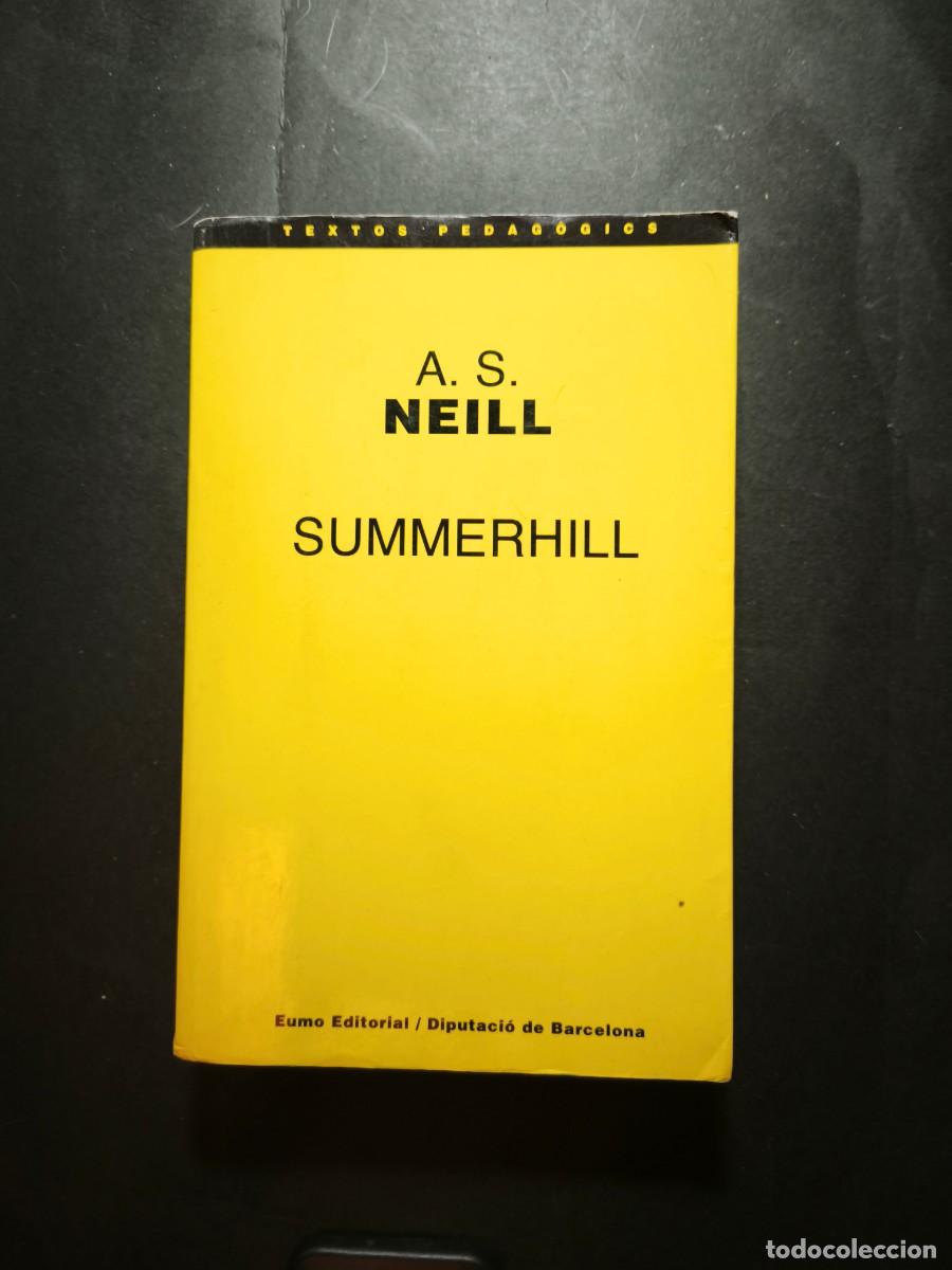 Libros de segunda mano: Summerhill - A. S. Neill - Eumo Editorial