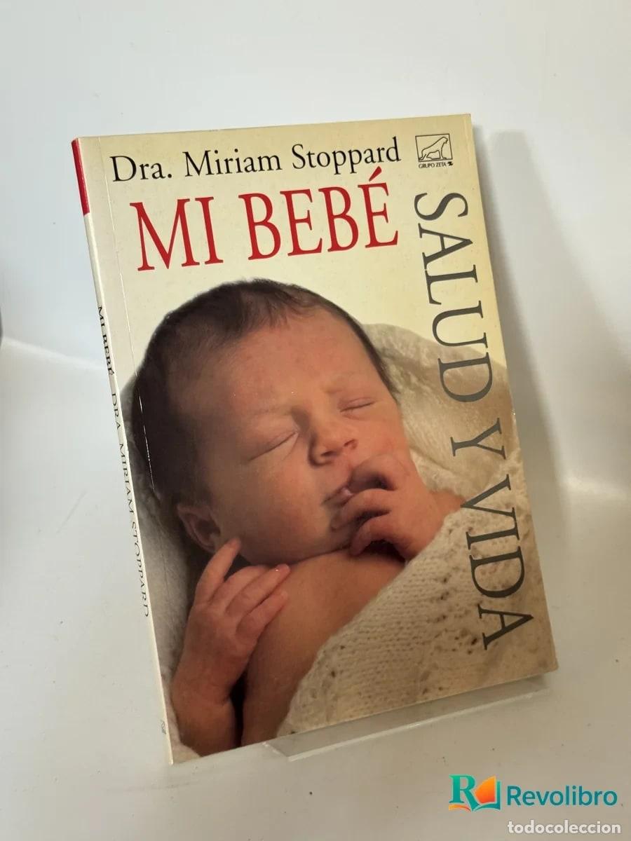 Libros de segunda mano: Mi Beb&eacute; - Dra. Miriam Stoppard