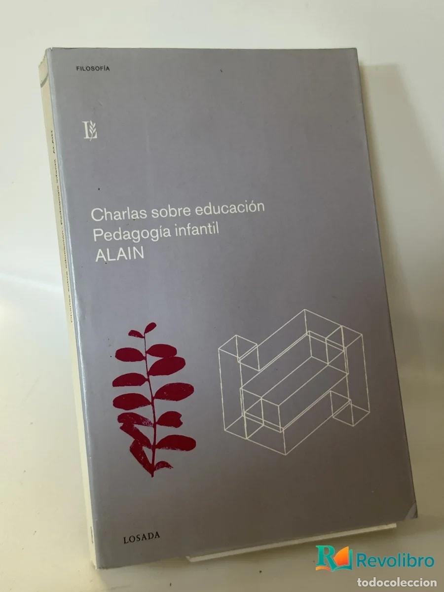 Libros de segunda mano: Charlas sobre educaci&oacute;n Pedagog&iacute;a infantil - Alain