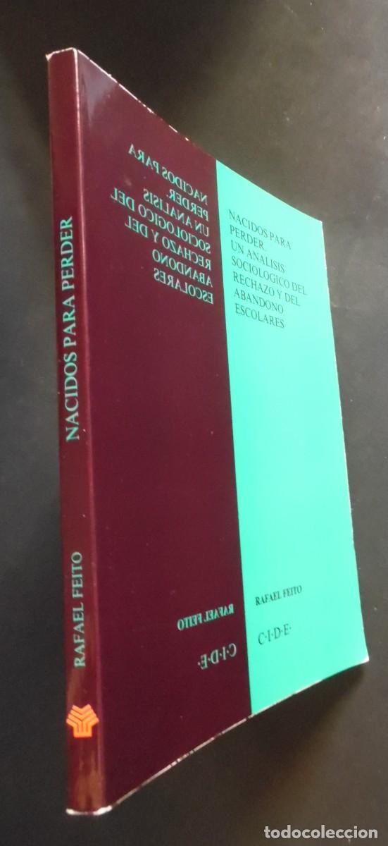 Libros de segunda mano: Nacidos para perder: Un an&aacute;lisis sociol&oacute;gico del rechazo y el abandono escolares, de Rafael Feito