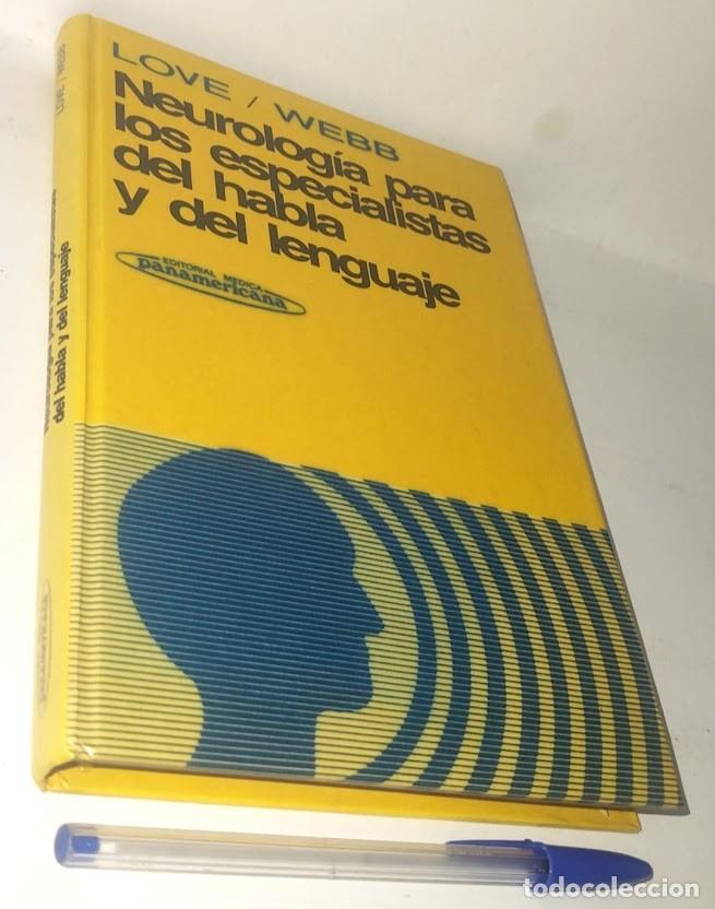 Libros de segunda mano: Neurolog&iacute;a para los especialistas del habla y del lenguaje -Love / Webb- E. Medica Panamericana 1988