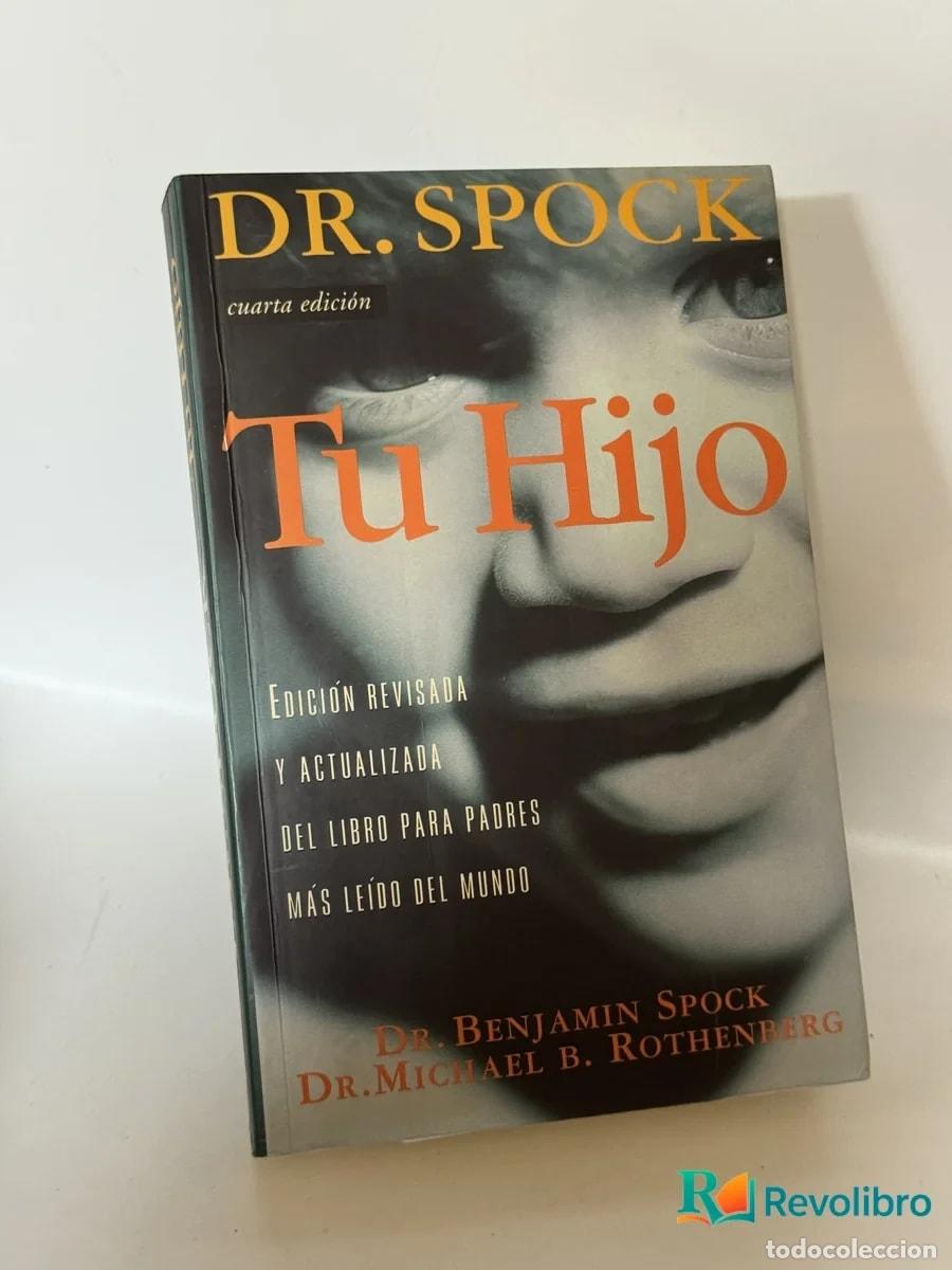 Libros de segunda mano: Tu Hijo - Dr. Benjamin Spock, Dr. Michael B. Rothenberg