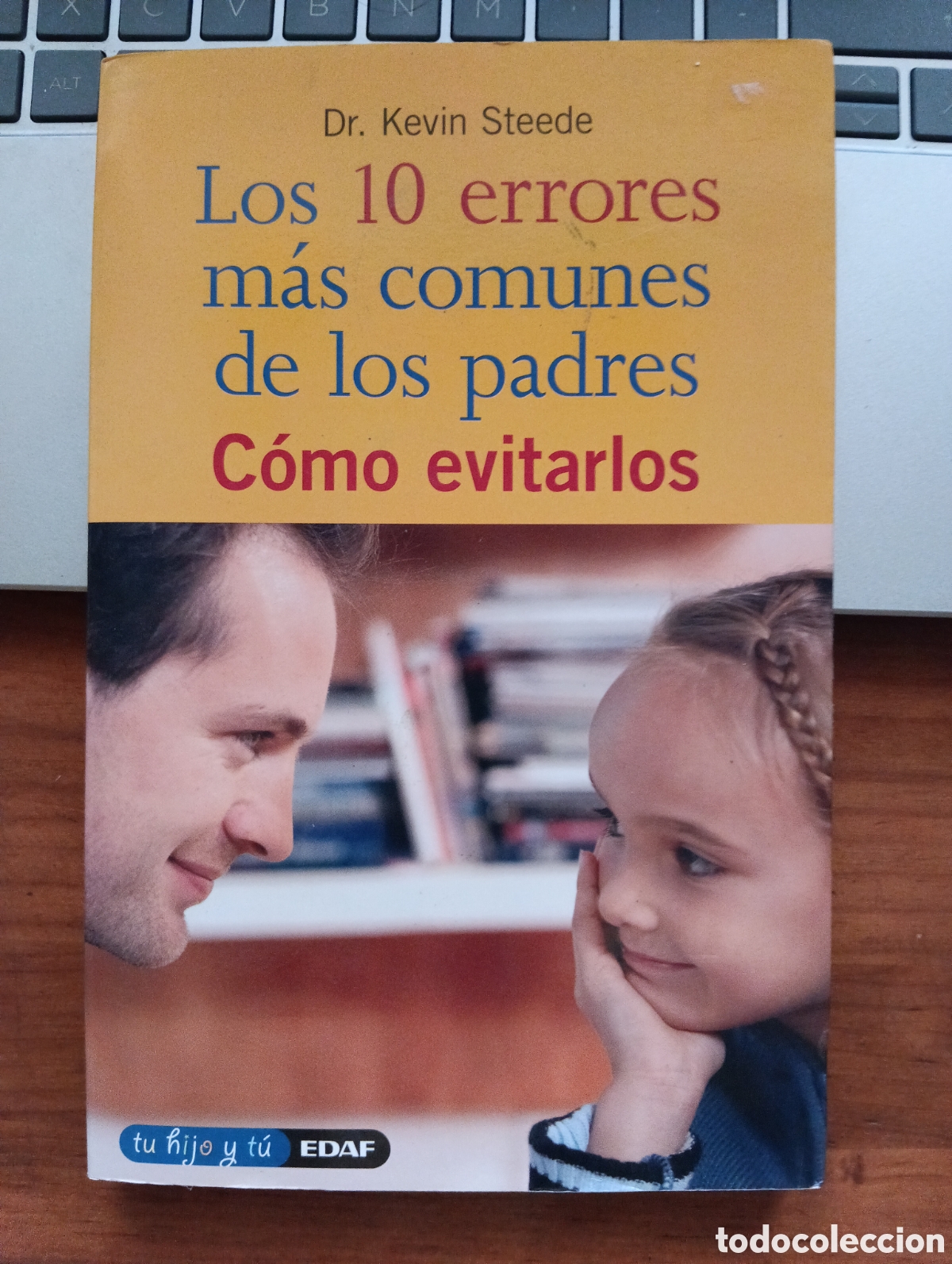 Libros de segunda mano: Los 10 errores m&aacute;s comunes de los padres, c&oacute;mo evitarl