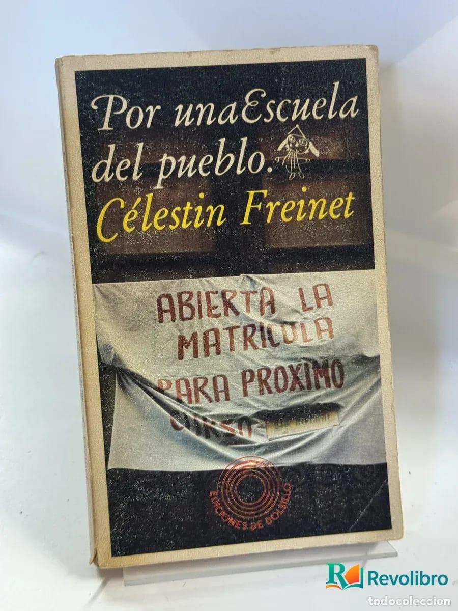 Libros de segunda mano: Por una Escuela del pueblo - C&eacute;lestin Freinet