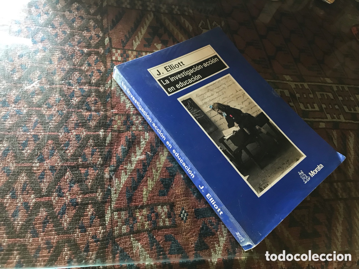 Libros de segunda mano: La investigaci&oacute;n-acci&oacute;n en educaci&oacute;n. J. Elliot. Morata
