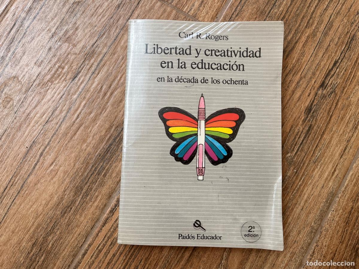 Libros de segunda mano: LIBERTAD Y CREATIVIDAD EN LA EDUCACI&Oacute;N - ROGERS, CARL