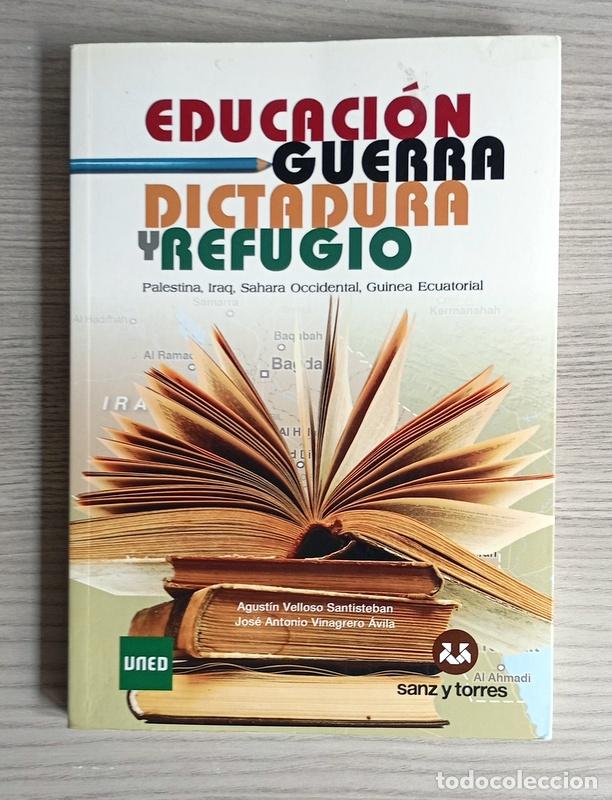 Libros de segunda mano: EDUCACION, GUERRA, DICTADURA Y REFUGIO - PALESTINA, IRAK, SAHARA OCCIDENTAL, GUINEA ECUATORIAL