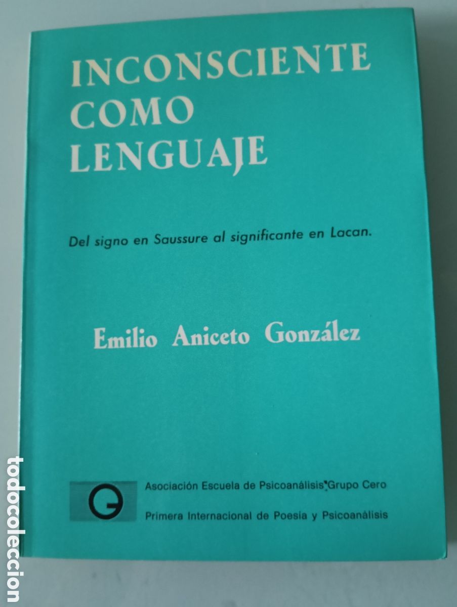 Libros de segunda mano: Toreteblanco inconsciente como lenguaje Emilio Aniceto Gonz&aacute;lez