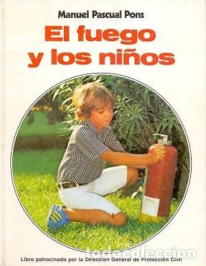 Libros de segunda mano: El fuego y los ni&ntilde;os. Manuel Pascual Pons