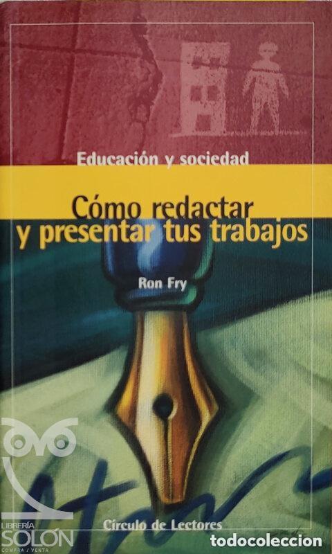 Libros de segunda mano: C&oacute;mo redactar y presentar tus trabajos. Ron Fry