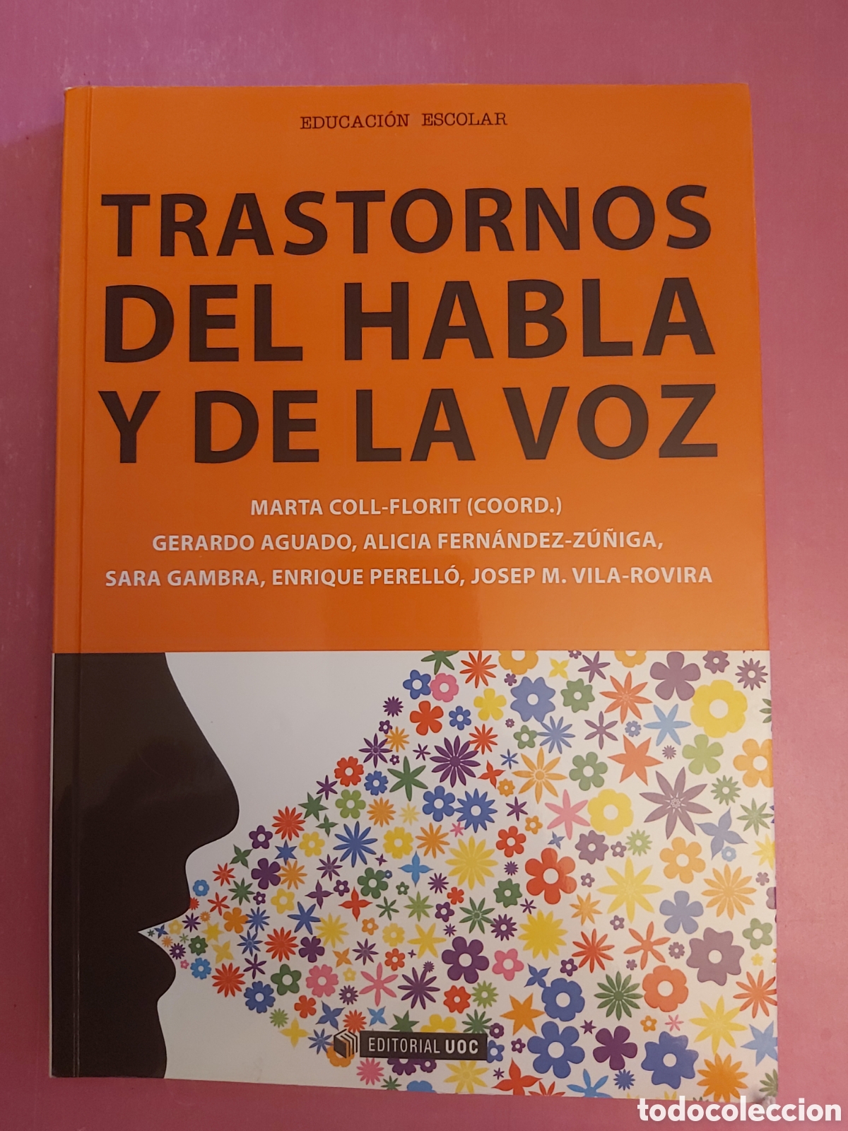 Libros de segunda mano: TRASTORNOS DEL HABLA Y DE LA VOZ VVAA EDITORIAL UOC 2014