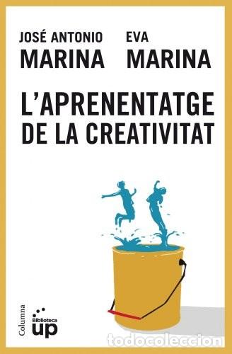 Libros de segunda mano: L'Aprenentatge De La Creativitat (NO FICCI&Oacute; COLUMNA) Edici&oacute;n en Catal&aacute;n de Jos&eacute; Antonio Marina (Aut