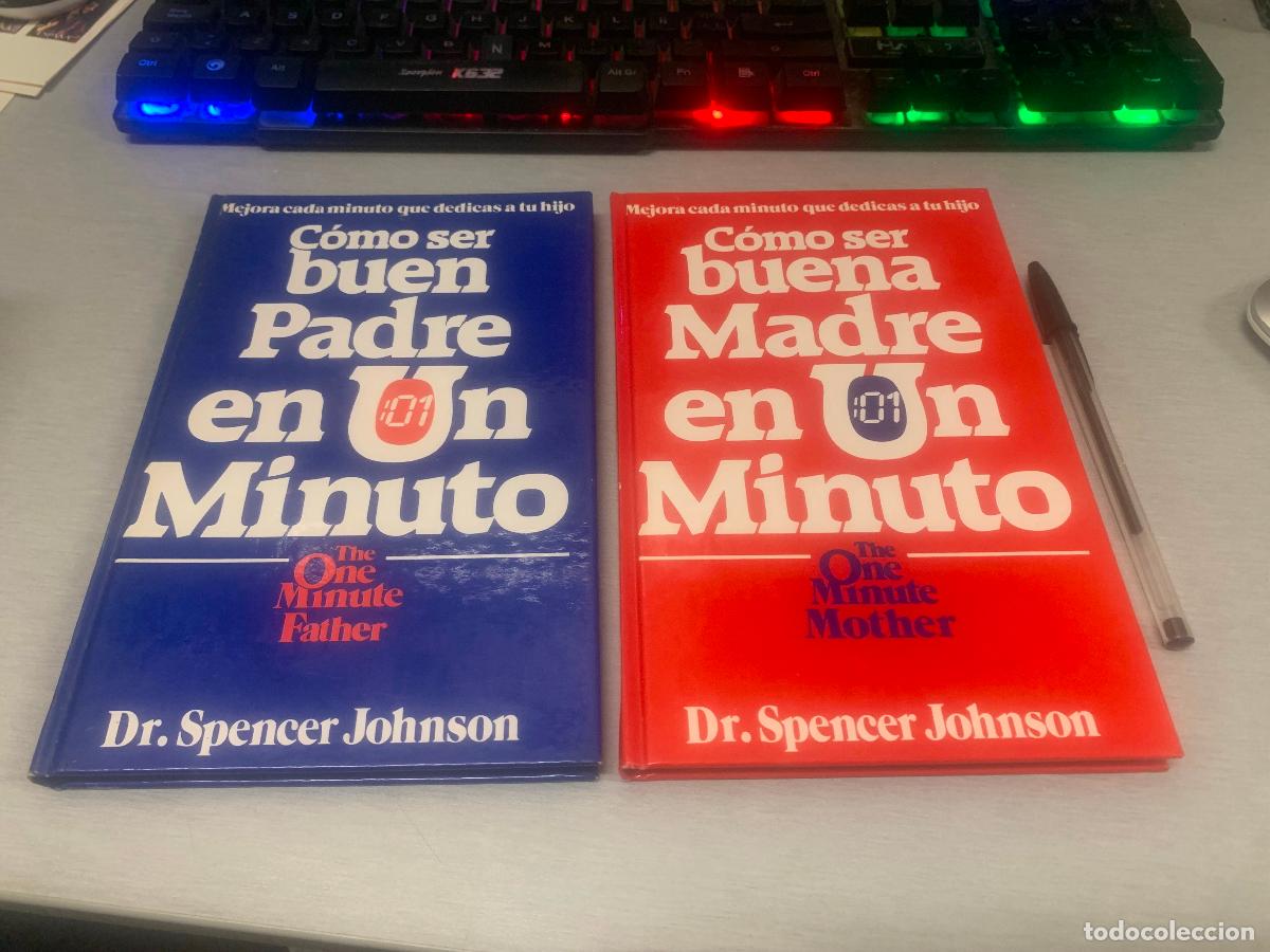 Libros de segunda mano: C&Oacute;MO SER BUEN PADRE - BUENA MADRE EN UN MINUTO / DR. SPENCER JOHNSON / C&Iacute;RCULO DE LECTORES
