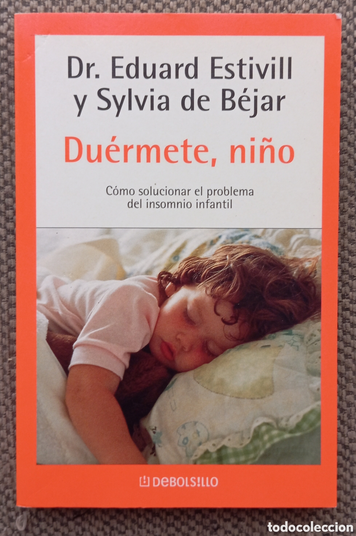 Libros de segunda mano: DUERMETE NI&Ntilde;O - DR EDUARD ESTIVILL