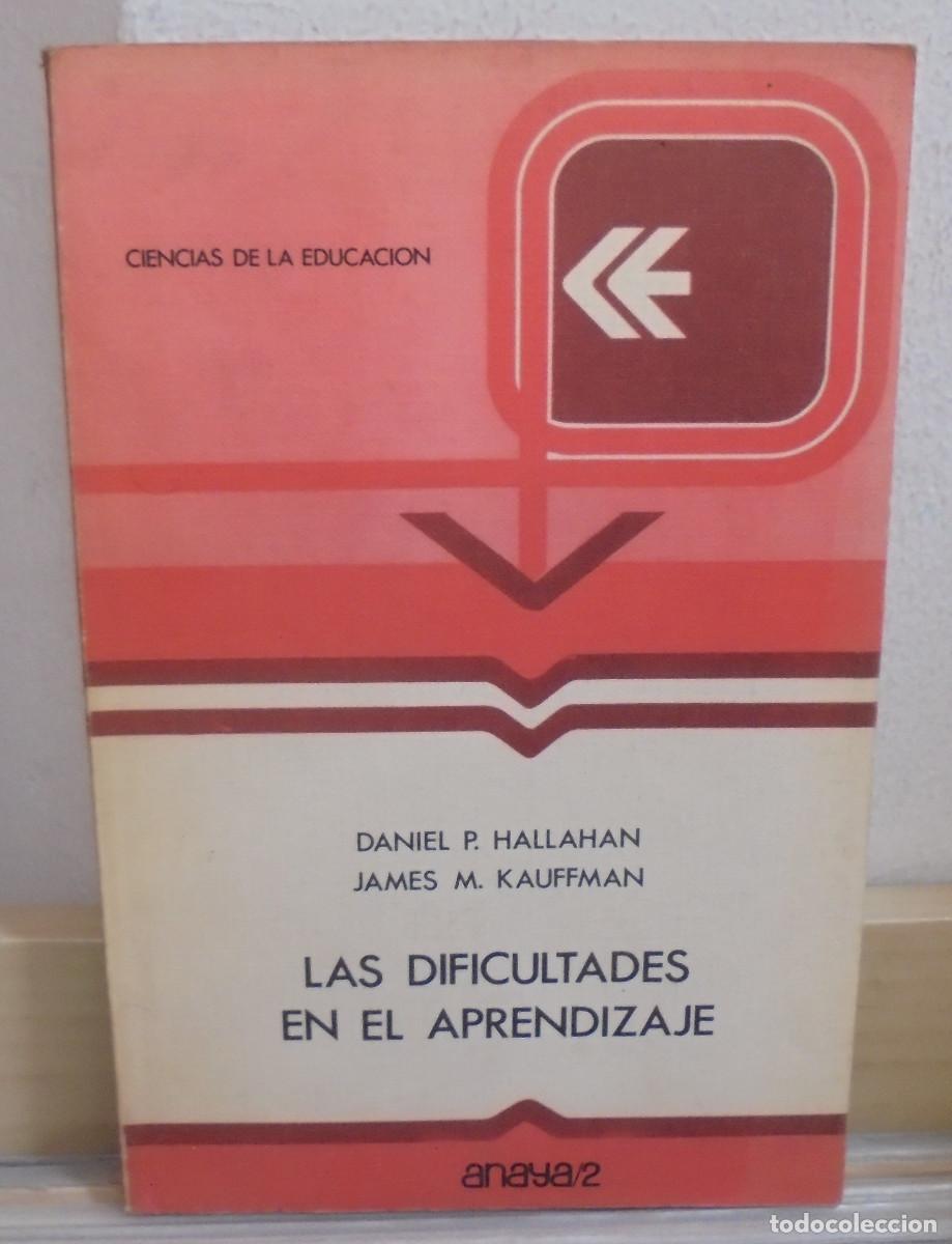 Libros de segunda mano: La dificultades en el aprendizaje. Daniel P. Hallahan, James M. Kauffman