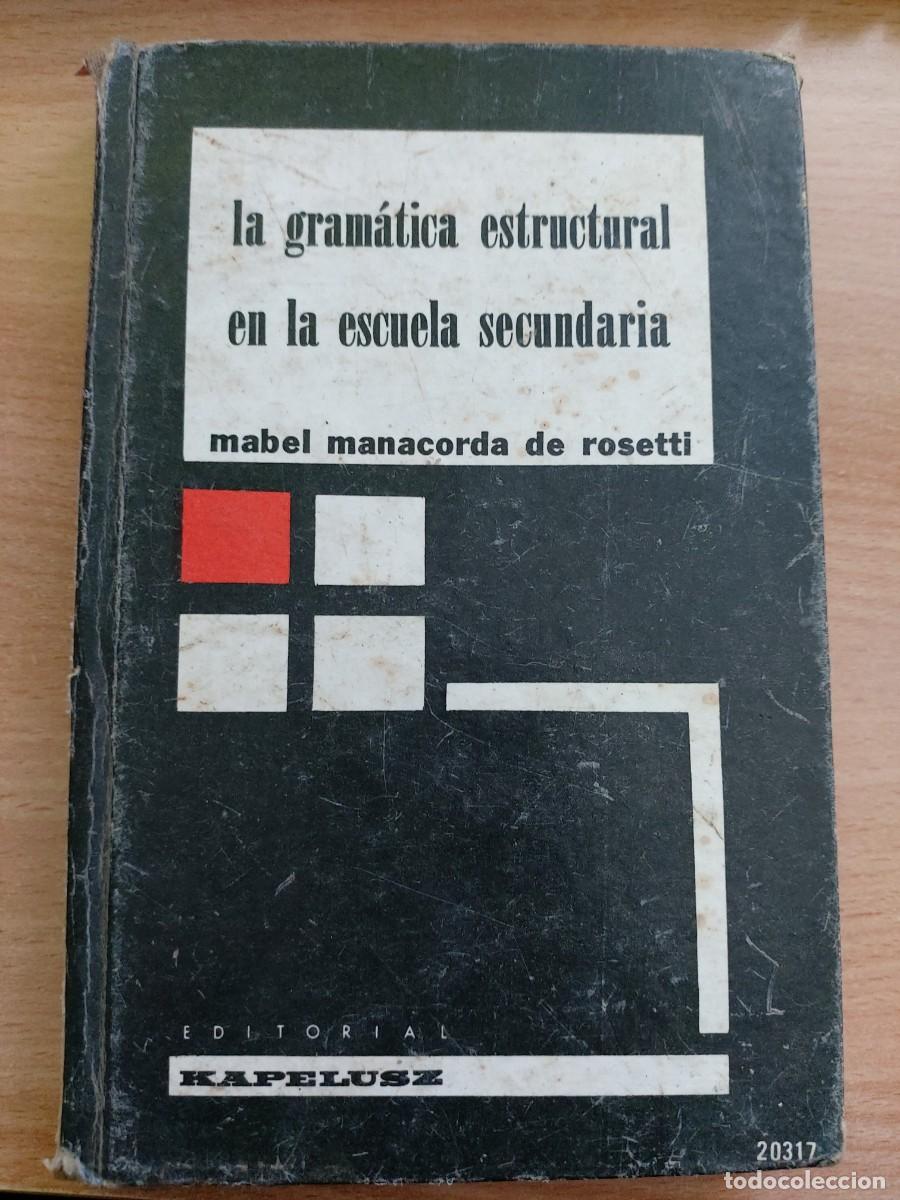 Libros de segunda mano: La gram&aacute;tica estructural en la escuela secundaria.