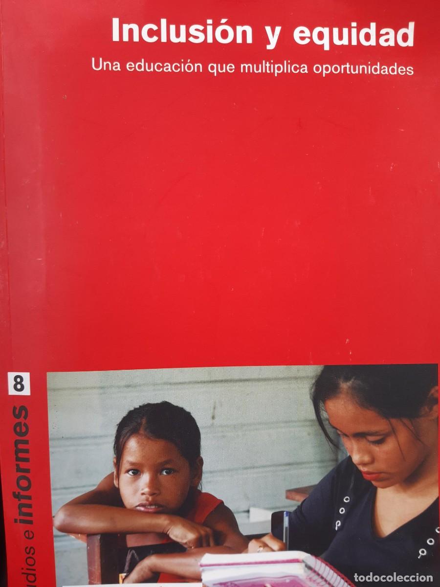 Libros de segunda mano: INCLUSION Y EQUIDAD UNA EDUCACION QUE MULTIPLICA OPORTUNIDADES ALEJANDRO FERNANDEZ LUDE&Ntilde;A
