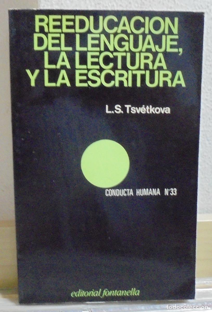 Libros de segunda mano: Reeducaci&oacute;n del lenguaje, la lectura y la escritura. L. S. Tsv&eacute;tkova