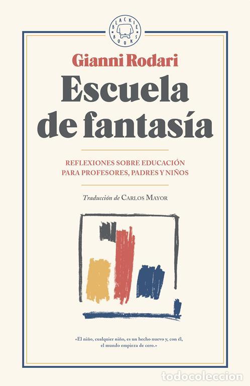 Libros de segunda mano: Escuela de fantas&iacute;a. - Rodari, Gianni.