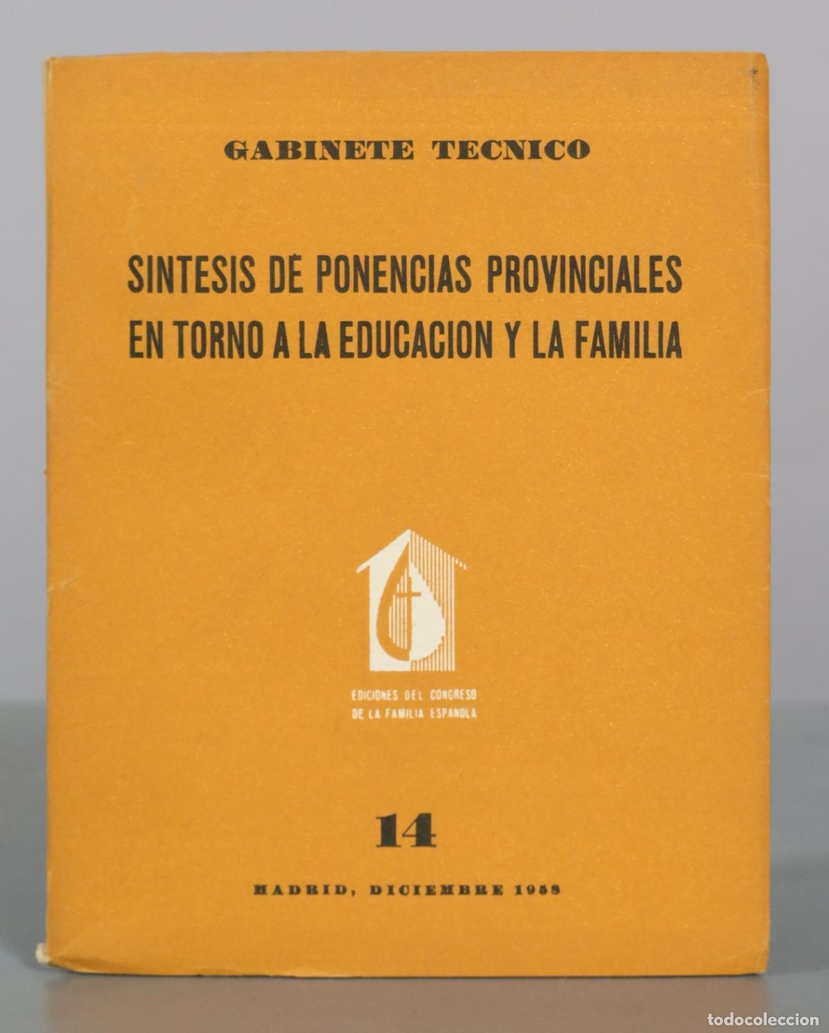 Libros de segunda mano: Gabinete Tecnico - Sintesis de Ponencias Provinciales en Torno a la Educacion y la Familia -