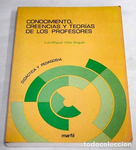 Libros de segunda mano: Conocimiento creencias y teor&iacute;as de los profesores. Luis Miguel Villar.