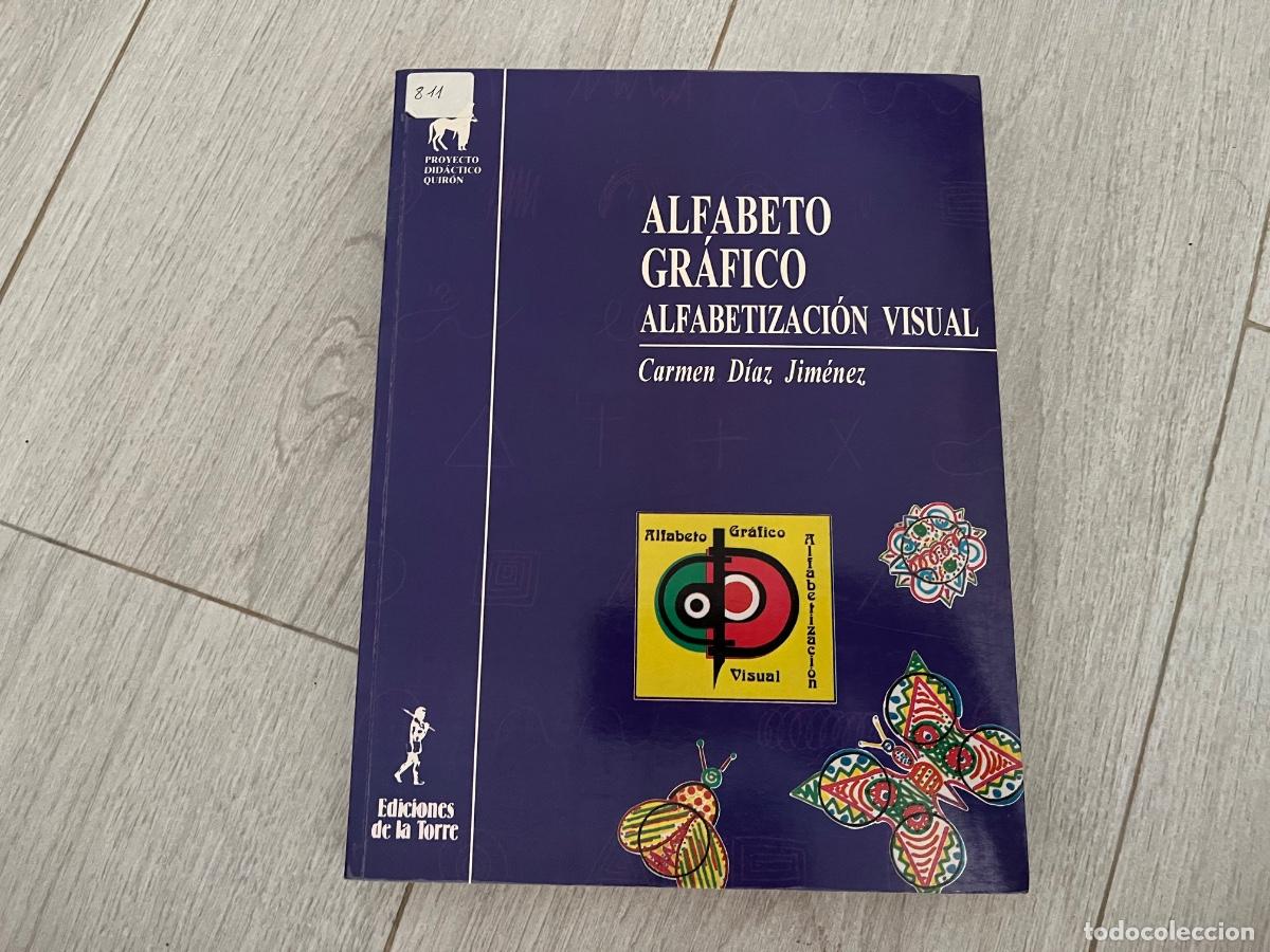 Libros de segunda mano: ALFABETO GRAFICO, ALFABETIZACION VISUAL, CARMEN DIAZ JIMENEZ