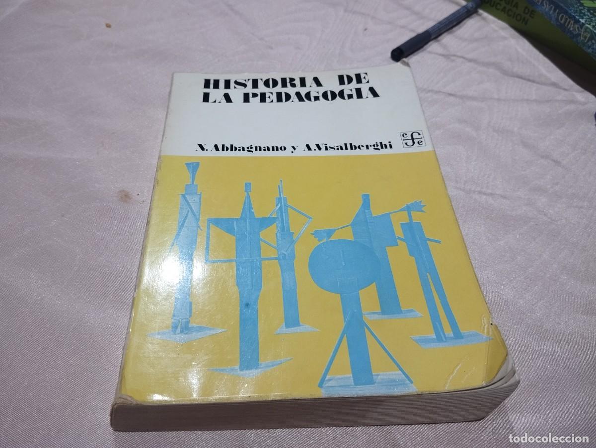 Libros de segunda mano: HISTORIA DE LA PEDAGOGIA - N. ABBAGNANO Y A. VISALBERGHI 1978